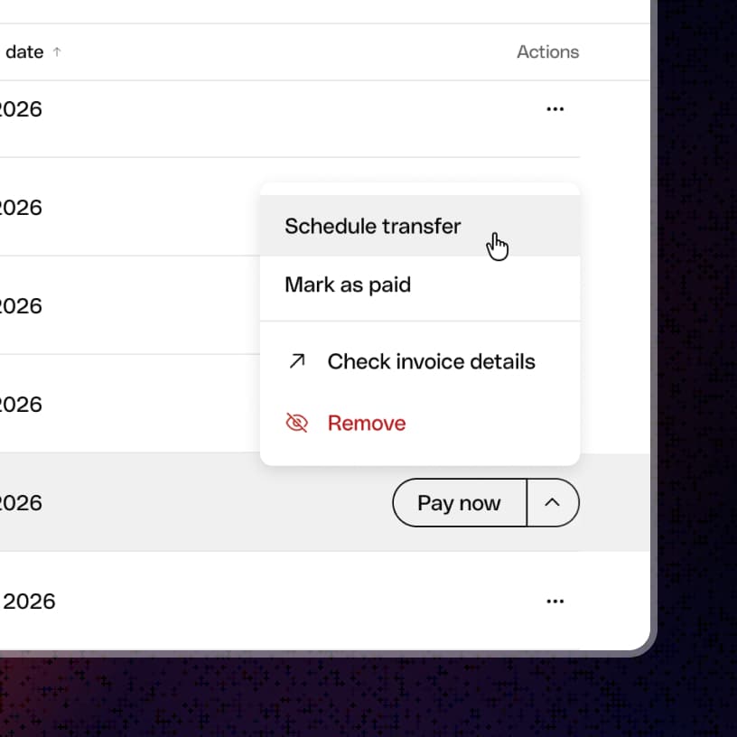 A row's action menu — schedule the transfer, mark it paid, open the invoice, or remove it